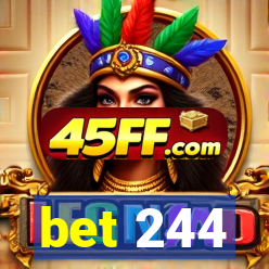 bet 244